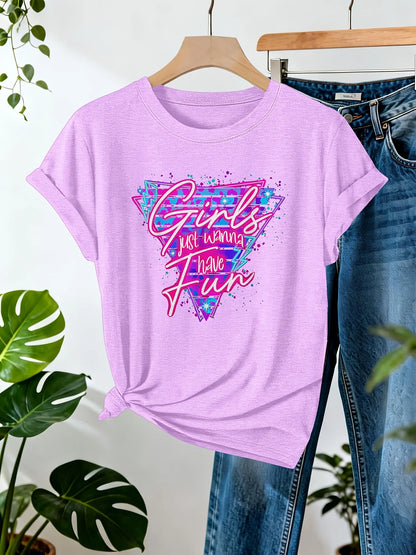 Girls Just Wanna Have Fun Women's Tee - Retro 80s Graphic, Casual Party Top