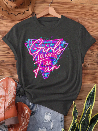 Girls Just Wanna Have Fun Women's Tee - Retro 80s Graphic, Casual Party Top